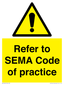 Refer to SEMA Code of practice